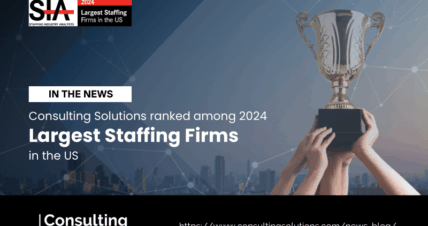 Consulting Solutions Named On SIA’s Largest US Staffing Firms List for Sixth Consecutive Year