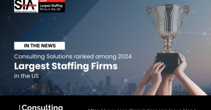 Consulting Solutions Named On SIA’s Largest US Staffing Firms List for Sixth Consecutive Year