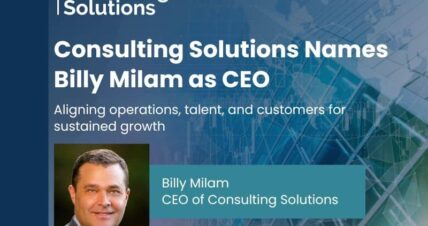 Consulting Solutions Names Billy Milam as CEO