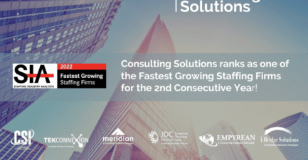 Consulting Solutions Ranks On SIA’s 2022 List of Fastest-Growing U.S. Staffing Firms for Second Consecutive Year