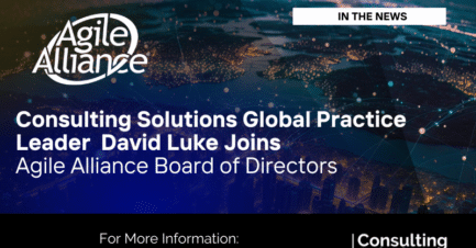 Consulting Solutions Global Practice Leader David Luke  Joins Agile Alliance Board of Directors