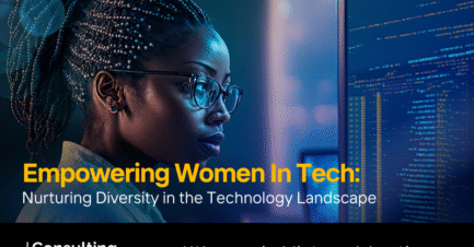 Empowering Women in Tech: Nurturing Diversity in the Technology Landscape