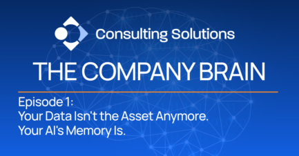 Episode 1: Your Data Isn’t the Asset Anymore. Your AI’s Memory Is.