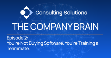 Episode 2: You’re Not Buying Software. You’re Training A Teammate.